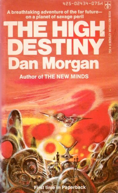 Richard M. Powers's Covers Art Richard Powers, High destiny by Dan Morgan 1973.