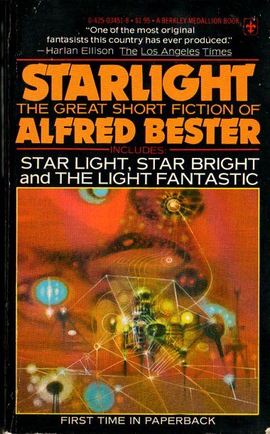 Richard Powers, Starlight: The Great Short Fiction of Alfred Bester.