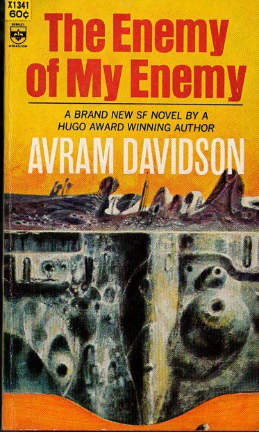 Richard M. Powers's Covers Art Richard Powers, The Enemy of My Enemy by Avram Davidson, 1966.