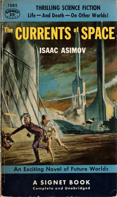 Stanley Meltzoff, The Currents of Space by Isaac Asimov 1953.
