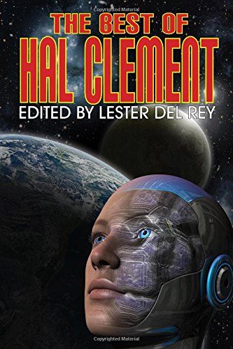 The Best of Hal Clement ebook 2014.