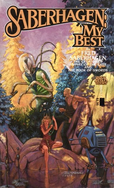 Tom Kidd, Saberhagen: My Best, 1987 (cover 1979). Love the cover!