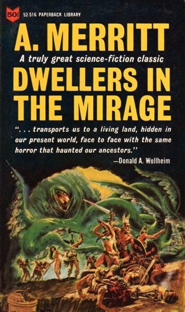Uncredited artist, Dwellers in the Mirage by A. Merritt, 1952.