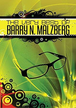 Unknown artist, The Very Best of Barry N. Malzberg, Jr. 2013.